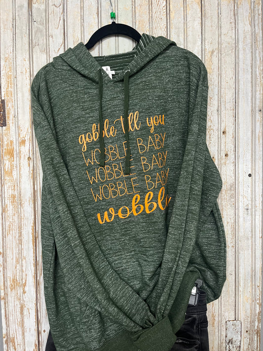 Gobble Till You Wobble Hoodie